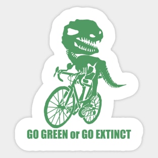 Go Green Or Go Extinct Sticker